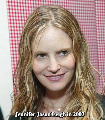 Jennifer Jason Leigh 